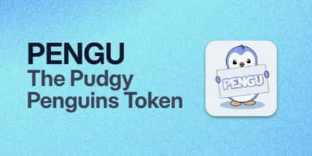 Pudgy Penguins NFT崛起，超越无聊猿：PENGU代币全解析