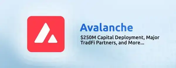 Avalanche豪赌RWA：2.5亿传统金融资产，秒级结算引爆市场！